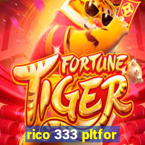 rico 333 pltfor